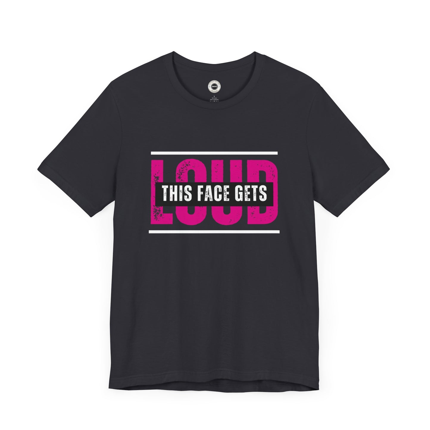 This Face Gets Loud 2 - Black Block - Emotions Without Words/My Face Shows Subtitles/Facial Expressions - Unisex Jersey Short Sleeve T-Shirt