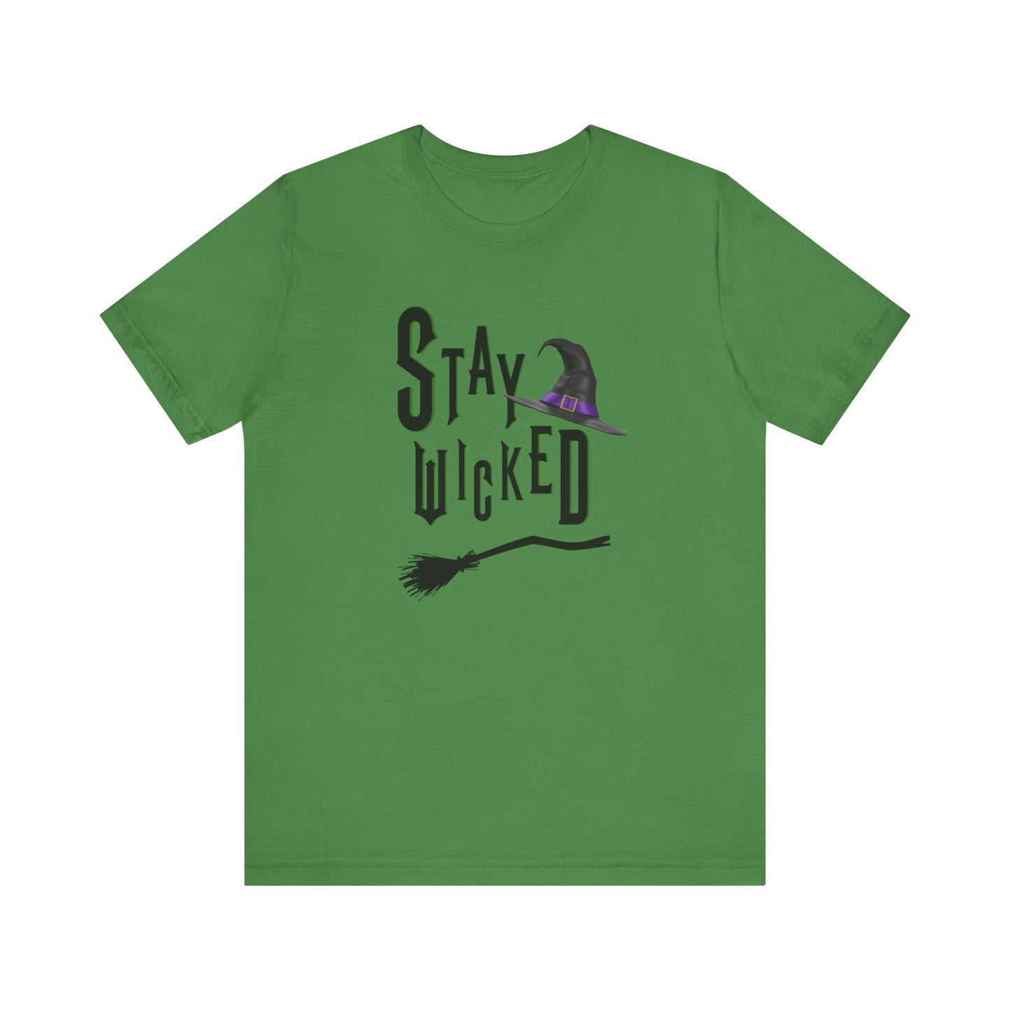 Stay Wicked Tee - Unisex Jersey Short Sleeve Tee