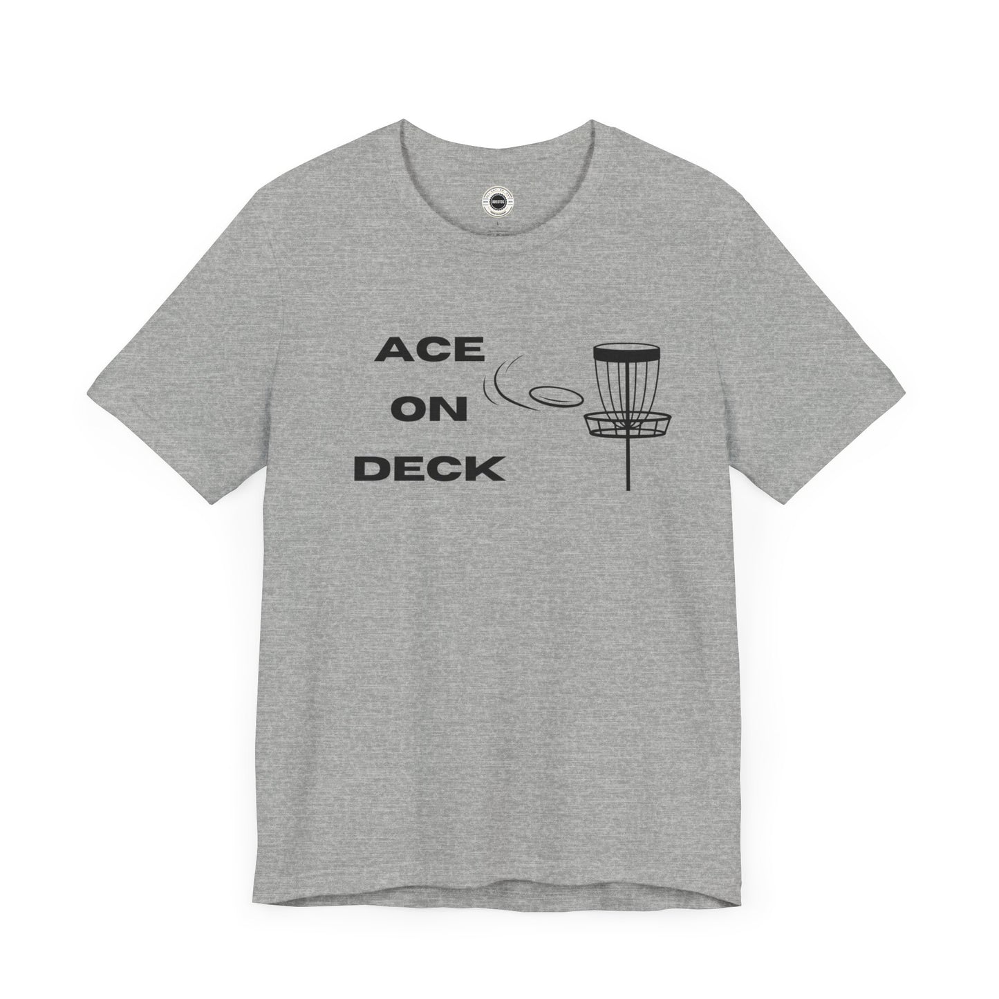 Ace On Deck - Disc Golf Players - Unisex Jersey Short Sleeve T-Shirt