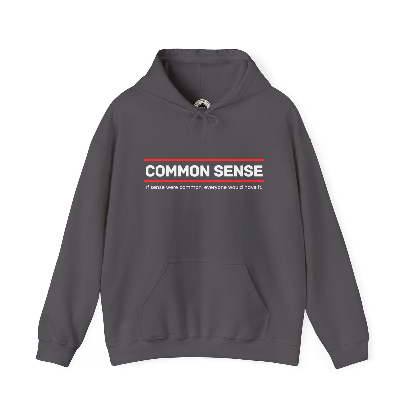 Common Sense 1 - If Sense Were Common, Everyone Would Have It - Unisex Heavy Blend™ Hooded Sweatshirt