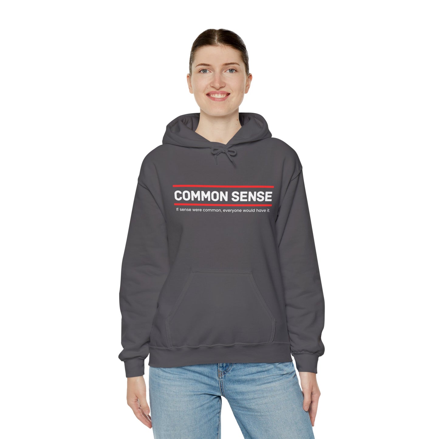 Common Sense 1 - If Sense Were Common, Everyone Would Have It - Unisex Heavy Blend™ Hooded Sweatshirt