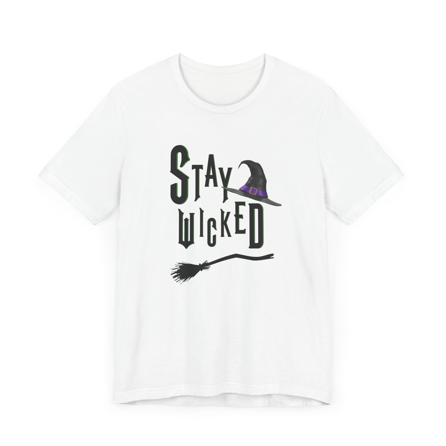 Stay Wicked Tee - Unisex Jersey Short Sleeve Tee