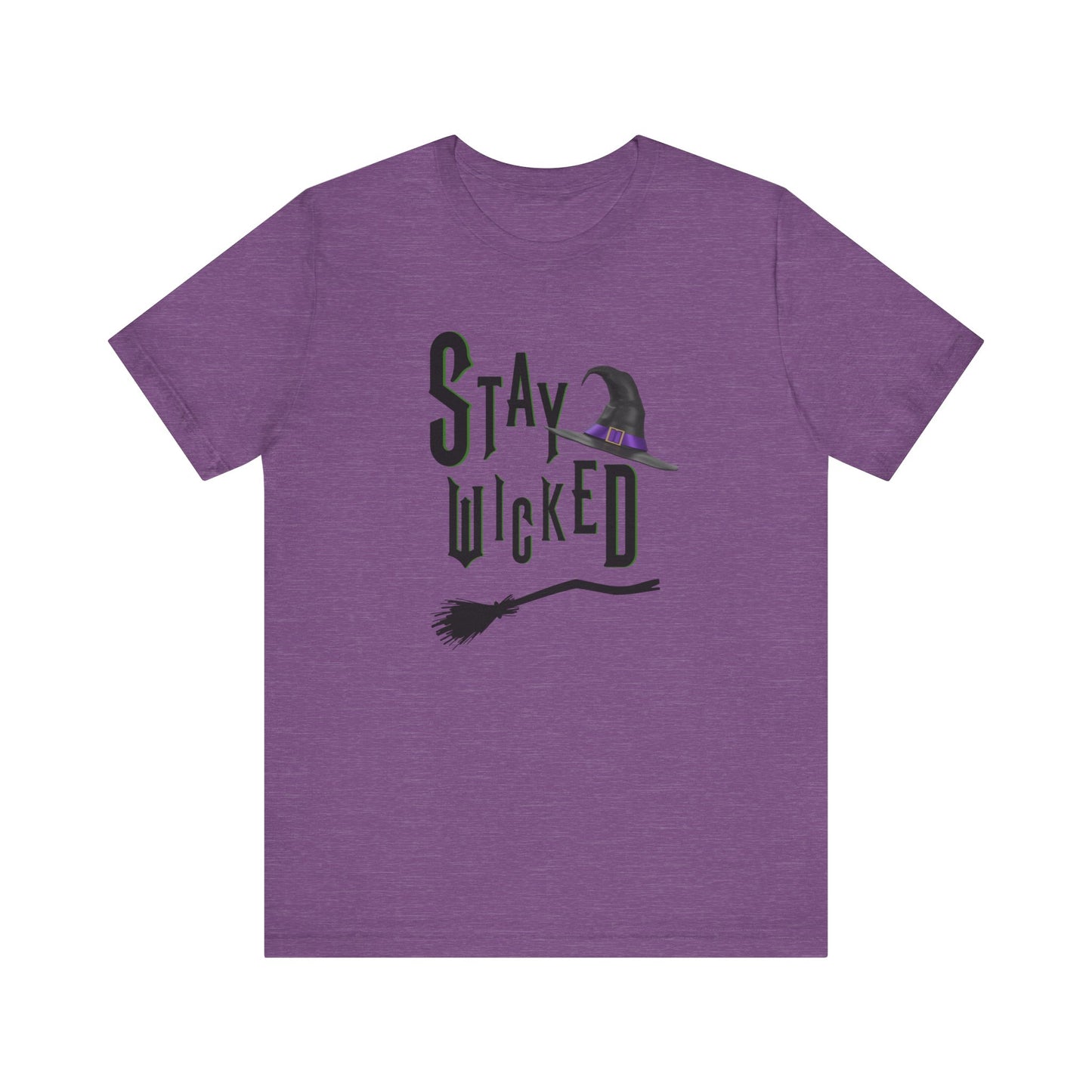 Stay Wicked Tee - Unisex Jersey Short Sleeve Tee