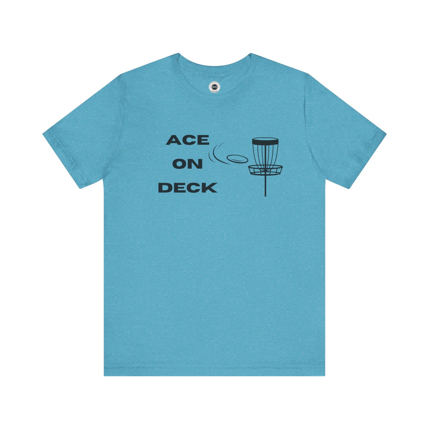 Ace On Deck - Disc Golf Players - Unisex Jersey Short Sleeve T-Shirt